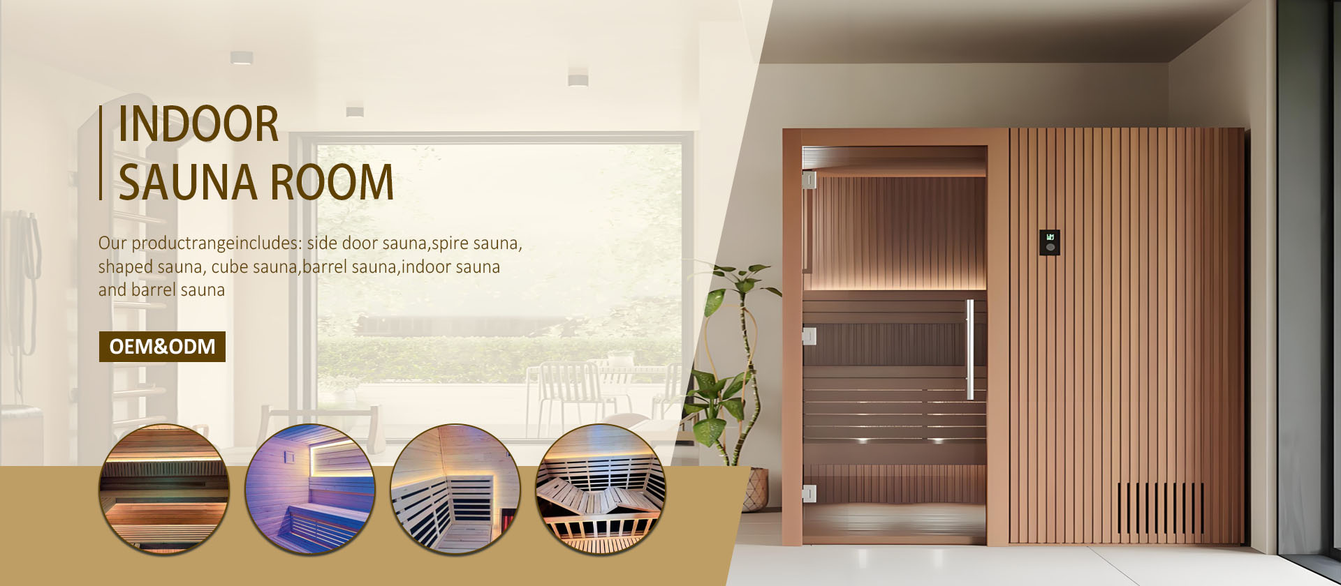 Indoor saunas